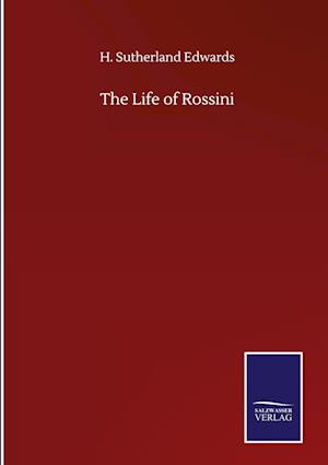 The Life of Rossini