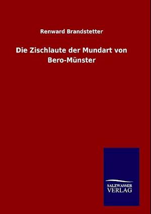 Die Zischlaute der Mundart von Bero-Münster
