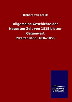 Allgemeine Geschichte der Neuesten Zeit von 1815 bis zur Gegenwart