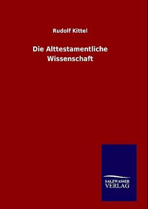 Die Alttestamentliche Wissenschaft