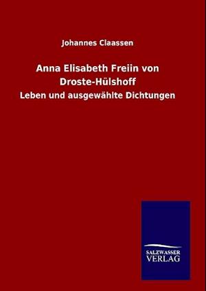 Anna Elisabeth Freiin Von Droste-Hülshoff