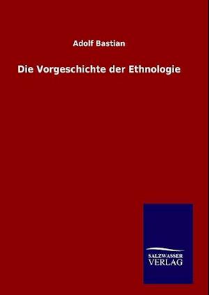 Die Vorgeschichte der Ethnologie