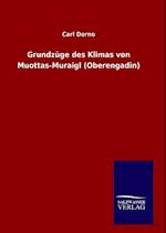 Grundzüge des Klimas von Muottas-Muraigl (Oberengadin)