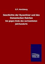 Geschichte Der Byzantiner Und Des Osmanischen Reiches