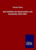 Das Zeitalter der Restauration und Revolution 1815-1851