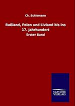 Russland, Polen Und Livland Bis Ins 17. Jahrhundert