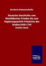 Deutsche Geschichte Vom Westfälischen Frieden Bis Zum Regierungsantritt Friedrichs Des Großen1648-1740