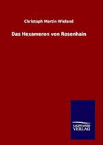 Das Hexameron von Rosenhain