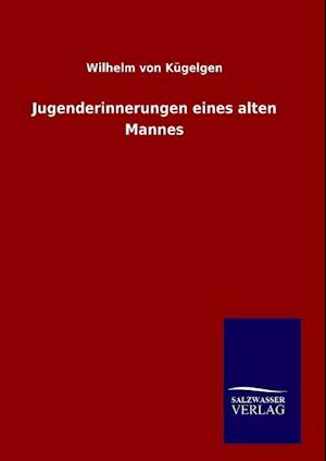 Jugenderinnerungen Eines Alten Mannes