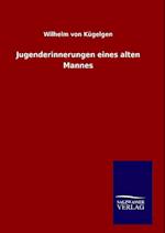 Jugenderinnerungen Eines Alten Mannes