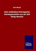 Eine Mailändisch-Thüringische Heiratsgeschichte Aus Der Zeit König Wenzels