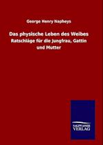 Das physische Leben des Weibes