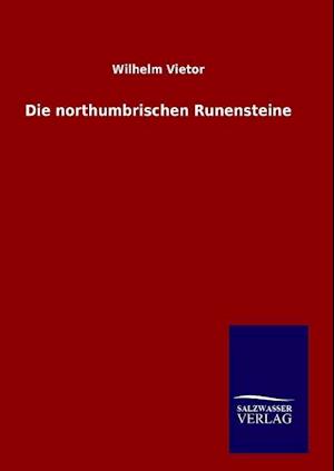 Die northumbrischen Runensteine