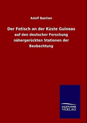 Der Fetisch an Der Küste Guineas