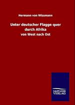Unter Deutscher Flagge Quer Durch Afrika
