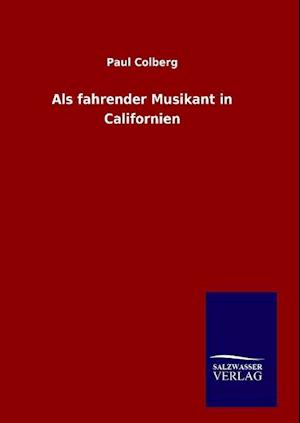 ALS Fahrender Musikant in Californien