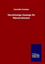 Vierstimmige Gesänge Für Männerstimmen