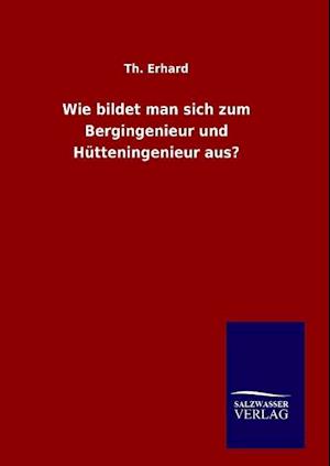 Wie Bildet Man Sich Zum Bergingenieur Und Hütteningenieur Aus?