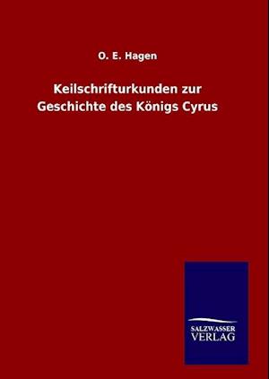 Keilschrifturkunden Zur Geschichte Des Königs Cyrus