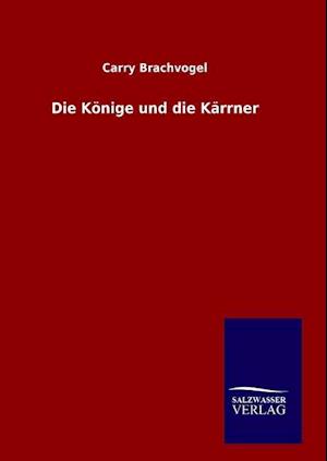 Die Könige und die Kärrner