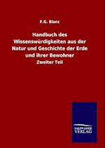 Handbuch Des Wissenswürdigkeiten Aus Der Natur Und Geschichte Der Erde Und Ihrer Bewohner