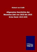 Allgemeine Geschichte der Neuesten Zeit von 1815 bis 1915