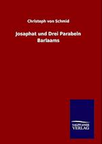 Josaphat und Drei Parabeln Barlaams