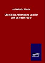 Chemische Abhandlung Von Der Luft Und Dem Feuer