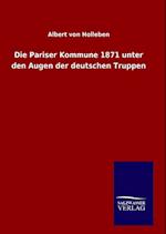 Die Pariser Kommune 1871 Unter Den Augen Der Deutschen Truppen