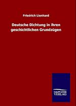 Deutsche Dichtung in ihren geschichtlichen Grundzügen