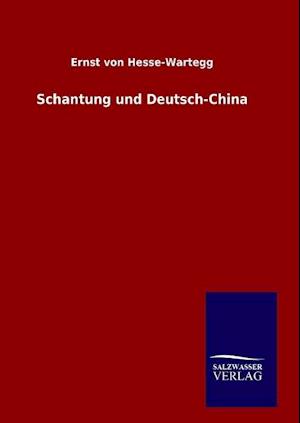 Schantung und Deutsch-China