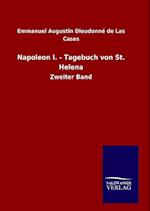 Napoleon I. - Tagebuch Von St. Helena