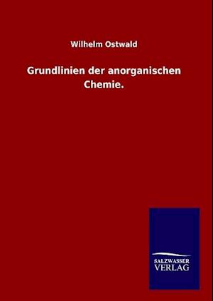 Grundlinien der anorganischen Chemie.