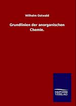 Grundlinien der anorganischen Chemie.