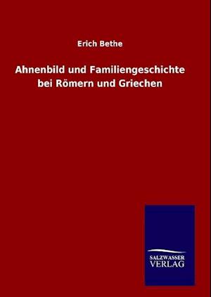 Ahnenbild Und Familiengeschichte Bei Römern Und Griechen