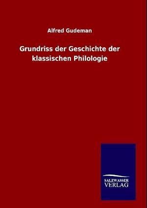 Grundriss Der Geschichte Der Klassischen Philologie