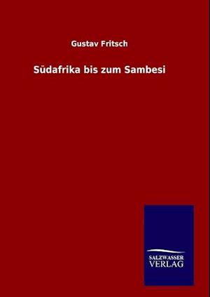 Südafrika Bis Zum Sambesi