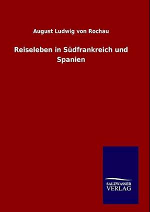 Reiseleben in Südfrankreich Und Spanien