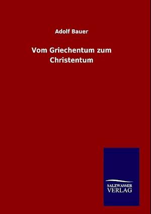 Vom Griechentum Zum Christentum