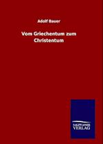 Vom Griechentum Zum Christentum