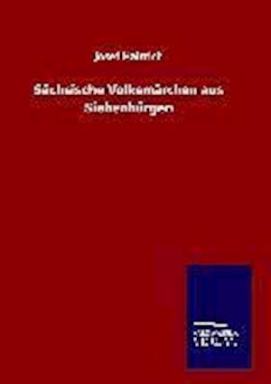 Sächsische Volksmärchen aus Siebenbürgen