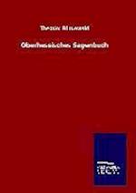 Oberhessisches Sagenbuch