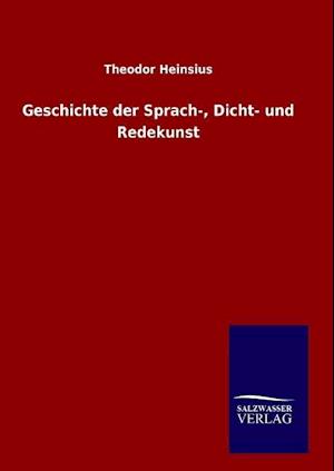 Geschichte der Sprach-, Dicht- und Redekunst