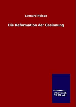 Die Reformation der Gesinnung