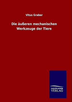 Die Äußeren Mechanischen Werkzeuge Der Tiere