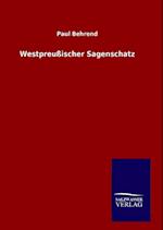 Westpreussischer Sagenschatz