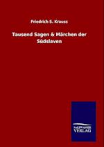 Tausend Sagen & Märchen der Südslaven