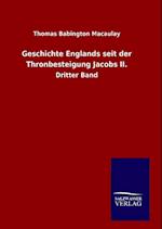 Geschichte Englands seit der Thronbesteigung Jacobs II.