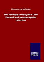 Die Tell-Sage zu dem Jahre 1230