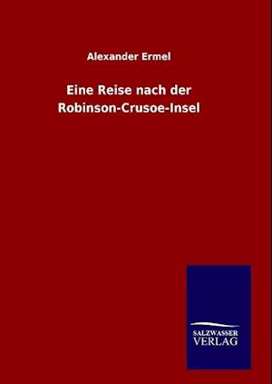 Eine Reise nach der Robinson-Crusoe-Insel